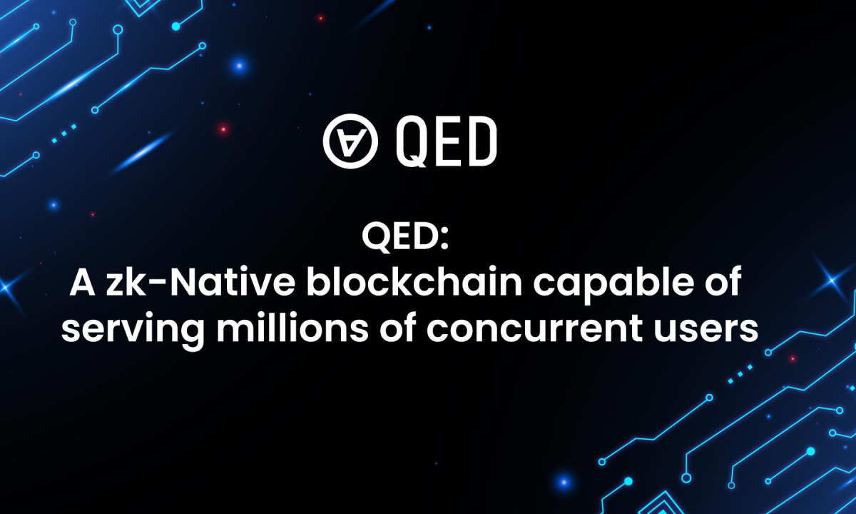 QED: собственный блокчейн zk, способный обслуживать миллионы одновременных пользователей